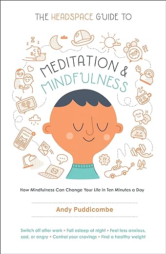 Cover of The Headspace Guide to Meditation and Mindfulness